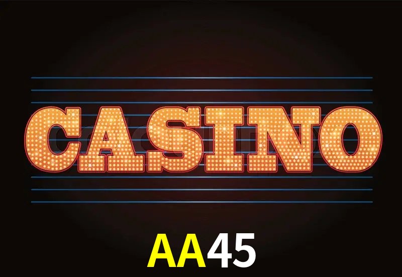 Estatísticas AA45